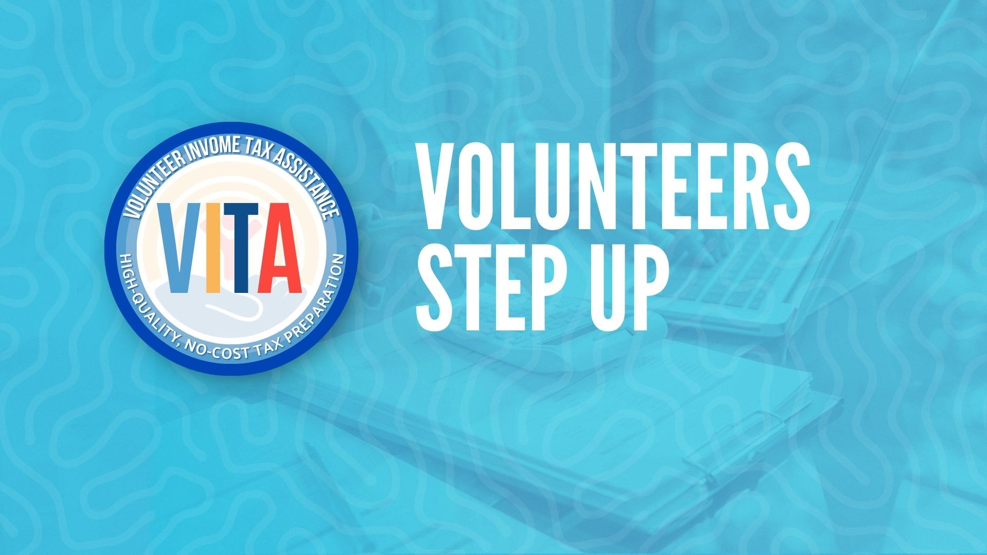 VITA Volunteers Step Up for Laredo Families